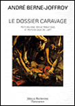 Le dossier Caravage&nbsp;-&nbsp;A. Berne-Joffroy