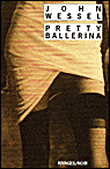 Pretty ballerina&nbsp;-&nbsp;John Wessel