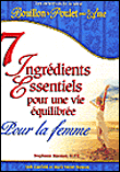 Sept ingrédients essentiels pour une vie équilibrée&nbsp;-&nbsp;Jack Canfield, Mark Victor Hansen, Stéphanie Marston