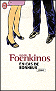 En cas de bonheur&nbsp;-&nbsp;David Foenkinos