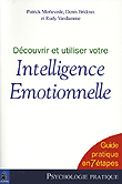D�couvrir et utiliser votre intelligence �motionnelle