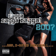 Compilation reggae&nbsp;-&nbsp;Ragga ragga ragga 2007