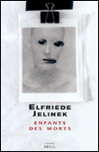 Enfants des morts&nbsp;-&nbsp;Elfriede Jelinek