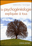 Psychogénéalogie expliquée a tous