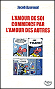 L'amour de soi commence par l'amour des autres&nbsp;-&nbsp;Jacob Azéroual