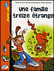 Une famille Treize étrange