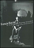 Francis Bacon ou Le portrait de l'homme désespéré&nbsp;-&nbsp;Didier Anzieu, Michèle Monjauze