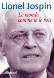Le monde comme je le vois&nbsp;-&nbsp;Lionel Jospin
