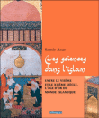 Les sciences dans l'islam&nbsp;-&nbsp;Samir Azar