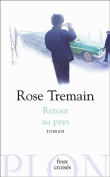 Retour au pays&nbsp;-&nbsp;Rose Tremain