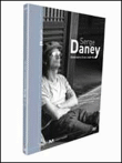 Serge Daney - Itinéraire d'un ciné-fils&nbsp;-&nbsp;Pierre-André Boutang, Dominique Rabourdin