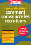 Jeunes diplômés vous en savez plus que vous ne le croyez&nbsp;-&nbsp;Collectif