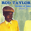 Rod Taylor&nbsp;-&nbsp;Garden of Eden 75-82