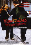 Mauvaises fréquentations (DVD)