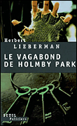 Le vagabond de Holmby Park&nbsp;-&nbsp;Herbert H. Lieberman