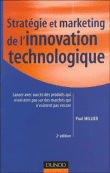 Stratégie et marketing de l'innovation technologique&nbsp;-&nbsp;Paul Millier