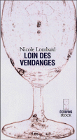 Loin des vendanges&nbsp;-&nbsp;Nicole Lombard