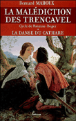 La danse du Cathare&nbsp;-&nbsp;Bernard Mahoux