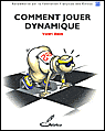 Comment jouer dynamique&nbsp;-&nbsp;Valery Beim