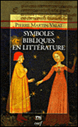 Symboles bibliques en littérature&nbsp;-&nbsp;Pierre Martin-Valat