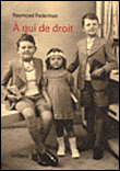 A qui de droit&nbsp;-&nbsp;Raymond Federman