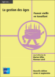 Agir sur la gestion des âges&nbsp;-&nbsp;M. Gilles, F. Loisil
