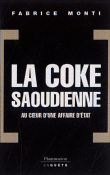La coke saoudienne&nbsp;-&nbsp;Fabrice Monti