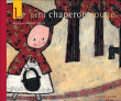 Le Petit Chaperon Rouge