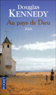 Au pays de dieu&nbsp;-&nbsp;Douglas Kennedy