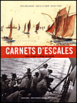 Carnets d'escales&nbsp;-&nbsp;Farid Abdelouahab, Isabelle Le Toquin, Nicolas Texier