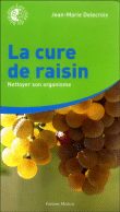 La cure de raisin&nbsp;-&nbsp;Jean-Marie Delecroix