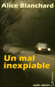 Un mal inexplicable&nbsp;-&nbsp;Alice Blanchard