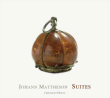 Johann Mattheson, Christine Holtz&nbsp;-&nbsp;Suites pour clavecin
