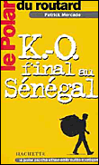 K.O. final au Sénégal&nbsp;-&nbsp;P. Mercado