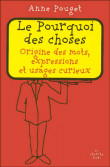 Le pourquoi des choses&nbsp;-&nbsp;Anne Pouget