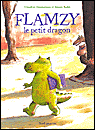 Flamzy le dragon&nbsp;-&nbsp;Claudine Desmarteau, Ronan Badel