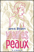 Vieilles peaux&nbsp;-&nbsp;Anna Rozen