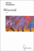 Mémorial&nbsp;-&nbsp;Cécile Wajsbrot