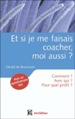 Et si je me faisais coacher ?&nbsp;-&nbsp;G. DE Bourmont