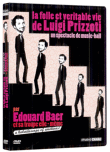 La Folle et véritable histoire de Luigi Prizotti&nbsp;-&nbsp;Edouard Baer
