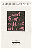 Maudits soupirs pour une autre fois&nbsp;-&nbsp;Louis-Ferdinand Céline