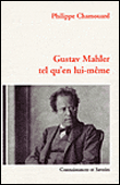 Gustav Mahler tel qu'en lui-même&nbsp;-&nbsp;Philippe Chamouard