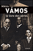 Le livre des pères&nbsp;-&nbsp;Miklos Vamos