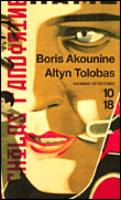 Altyn Tolobas&nbsp;-&nbsp;Boris Akounine