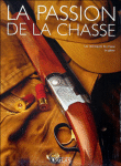 La passion de la chasse