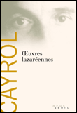 Oeuvres lazaréennes&nbsp;-&nbsp;Jean Cayrol