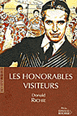 Les honorables visiteurs&nbsp;-&nbsp;Donald Richie