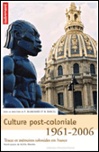 Culture post-coloniale&nbsp;-&nbsp;Pascal Blanchard, Sandrine Lemaire, Nicolas Bancel