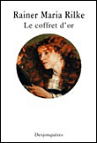 Le coffret d'or&nbsp;-&nbsp;Rainer Maria Rilke