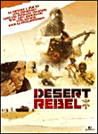 Desert rebel - Le film&nbsp;-&nbsp;Desert Rebel